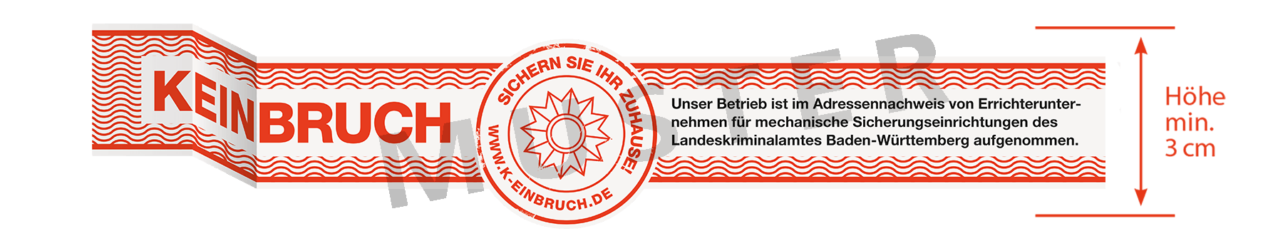 Grafische Darstellung des K-EINBRUCH-Siegels mit rotem Wellenmuster und dem Hinweis „ Sichern Sie Ihr Zuhause“. Rechts ist die Mindesthöhe von 3 cm mit Pfeilen markiert. Im Siegel steht der Text zur Aufnahme des Betriebs im Adressennachweis des Landeskriminalamts Baden-Württemberg.